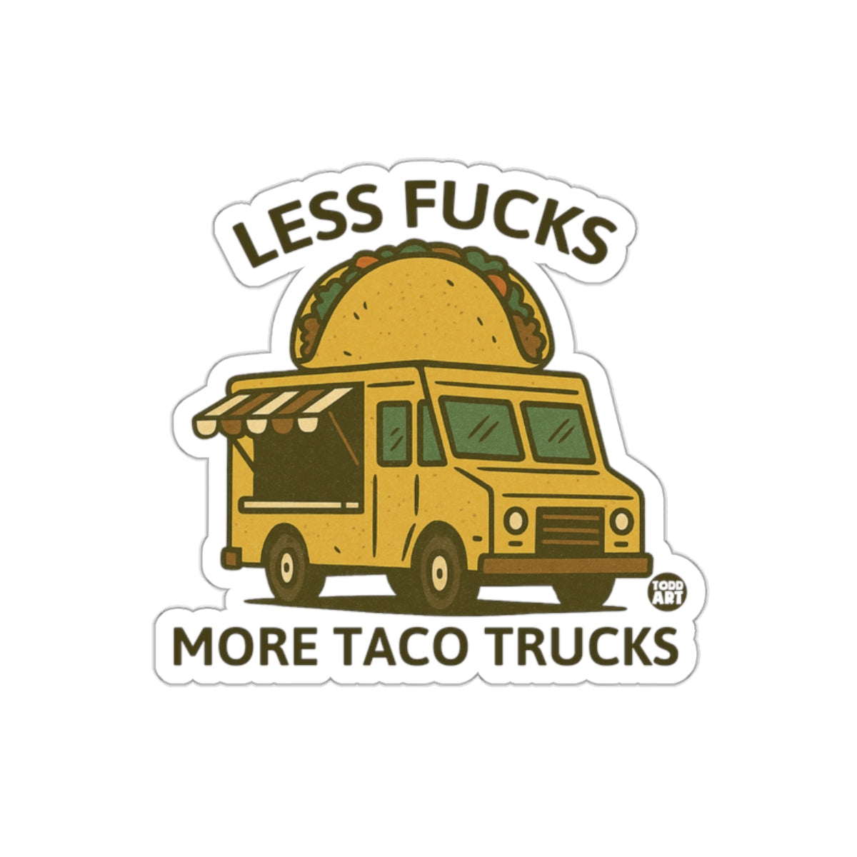 Less Fucks More Taco Trucks Sticker for Foodie Fun