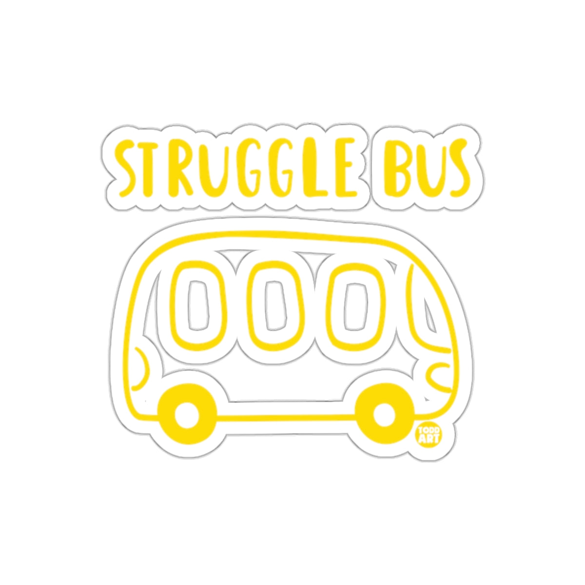 Struggle Bus Sticker Perfect for Fun and Quirky Designs