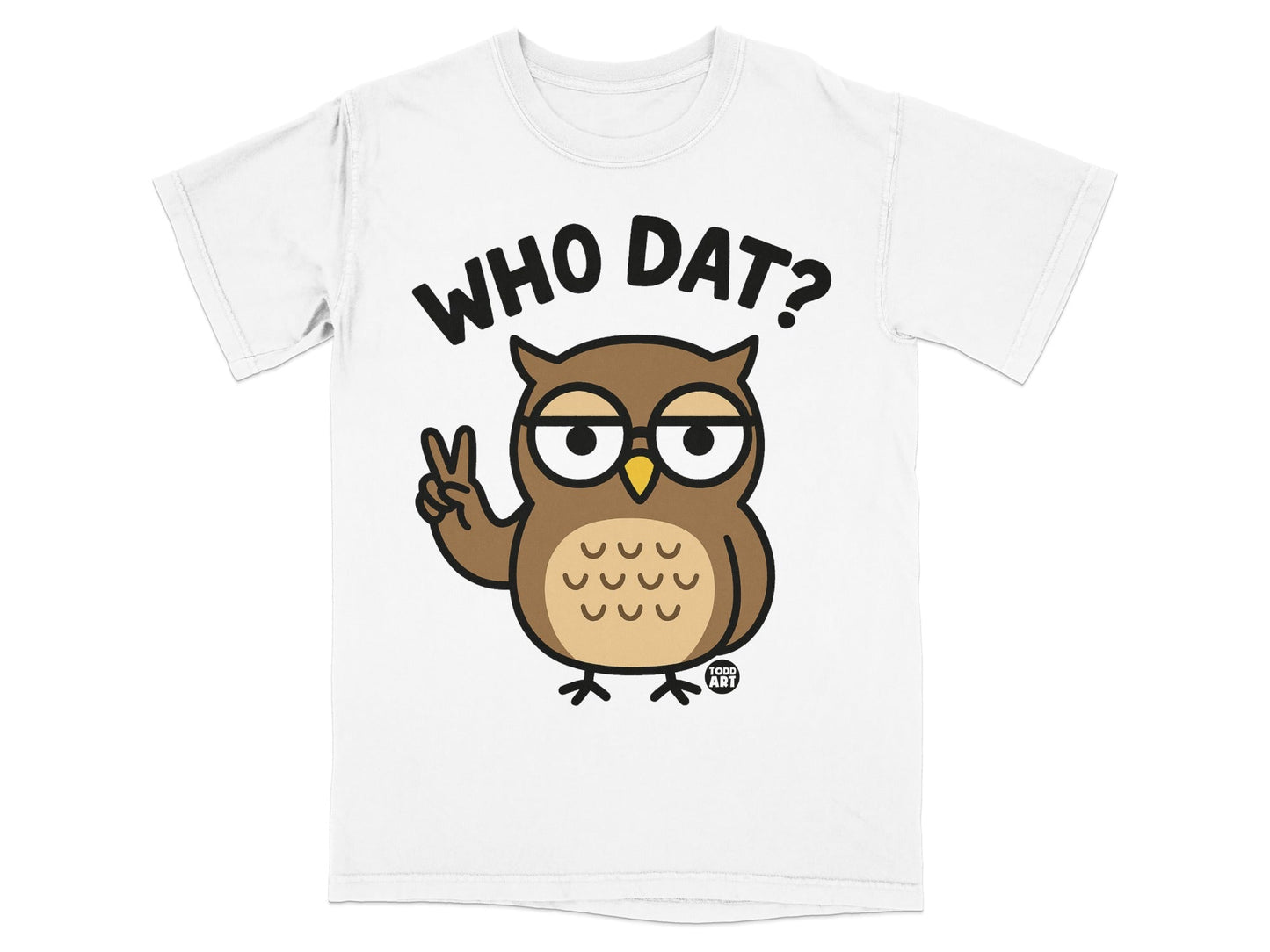 Cartoon owl with glasses and peace sign, text "WHO DAT?"