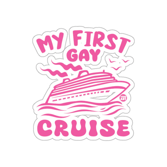 My First Gay Cruise Sticker Fun Vacation Design