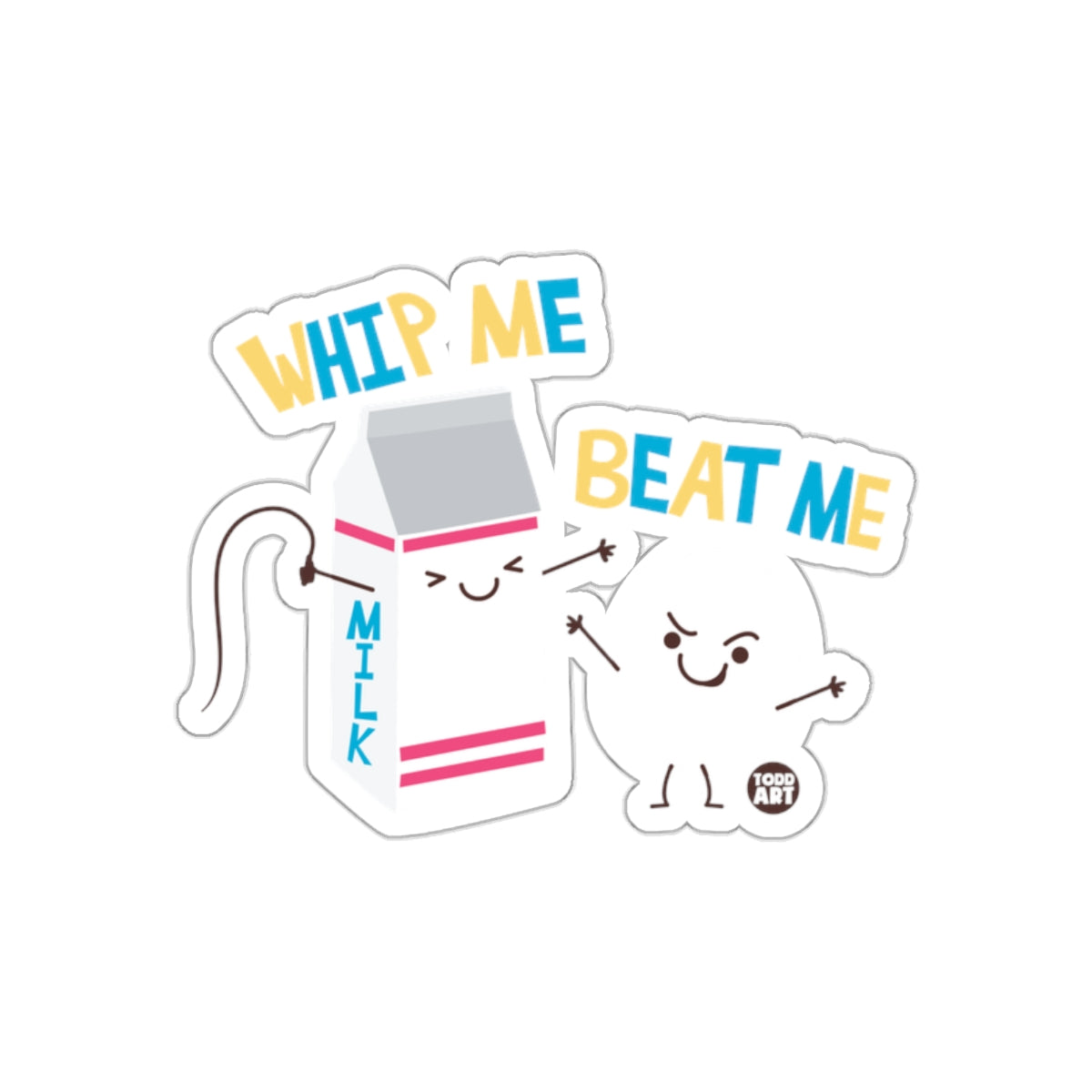 Whip Me Beat Me Funny Milk and Egg Design Sticker