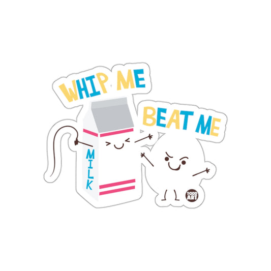 Whip Me Beat Me Funny Milk and Egg Design Sticker