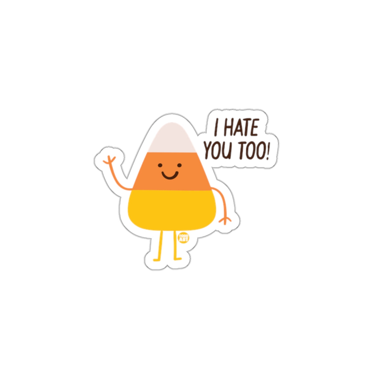 Smiling Candy Corn with I Hate You Too Sticker