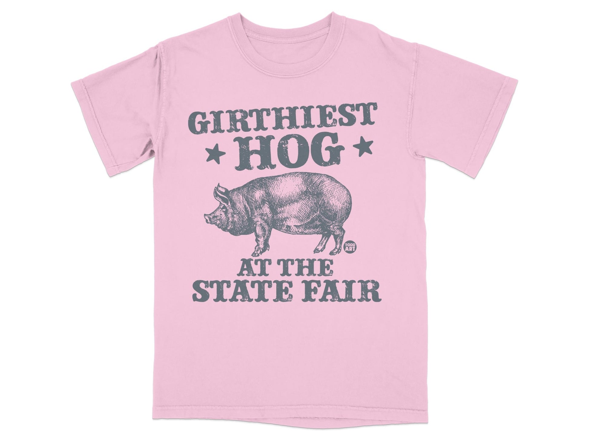 Pink t-shirt with "GIRTHIEST HOG AT THE STATE FAIR" text and pig graphic.