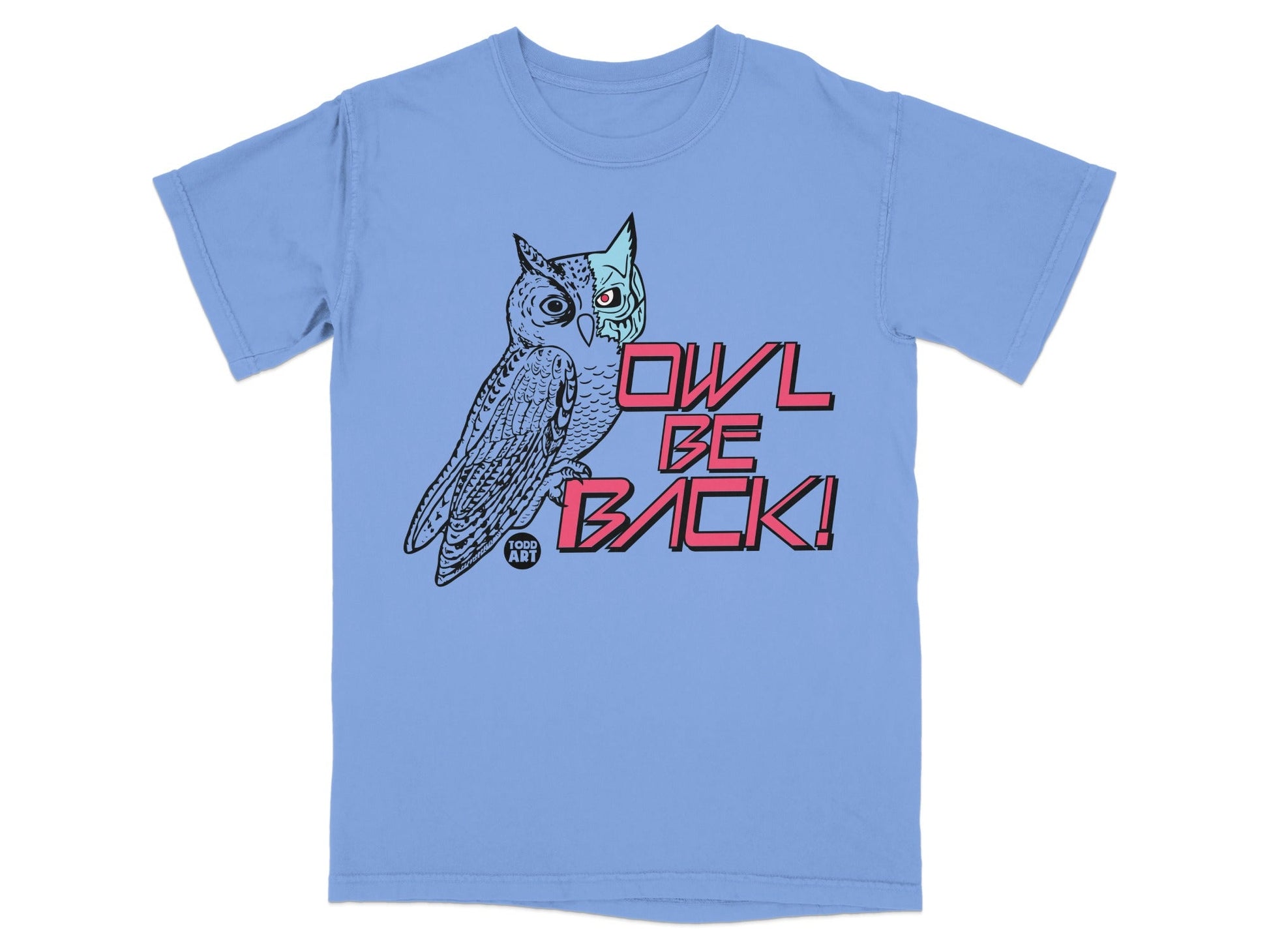 Light blue t-shirt with "OWL BE BACK!" text and an owl graphic.