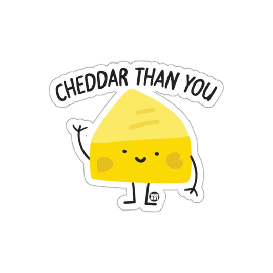 Cheddar Than You Cute Cartoon Sticker Decal