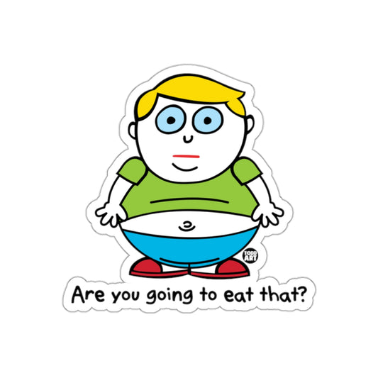 Are you going to eat that? cartoon character sticker