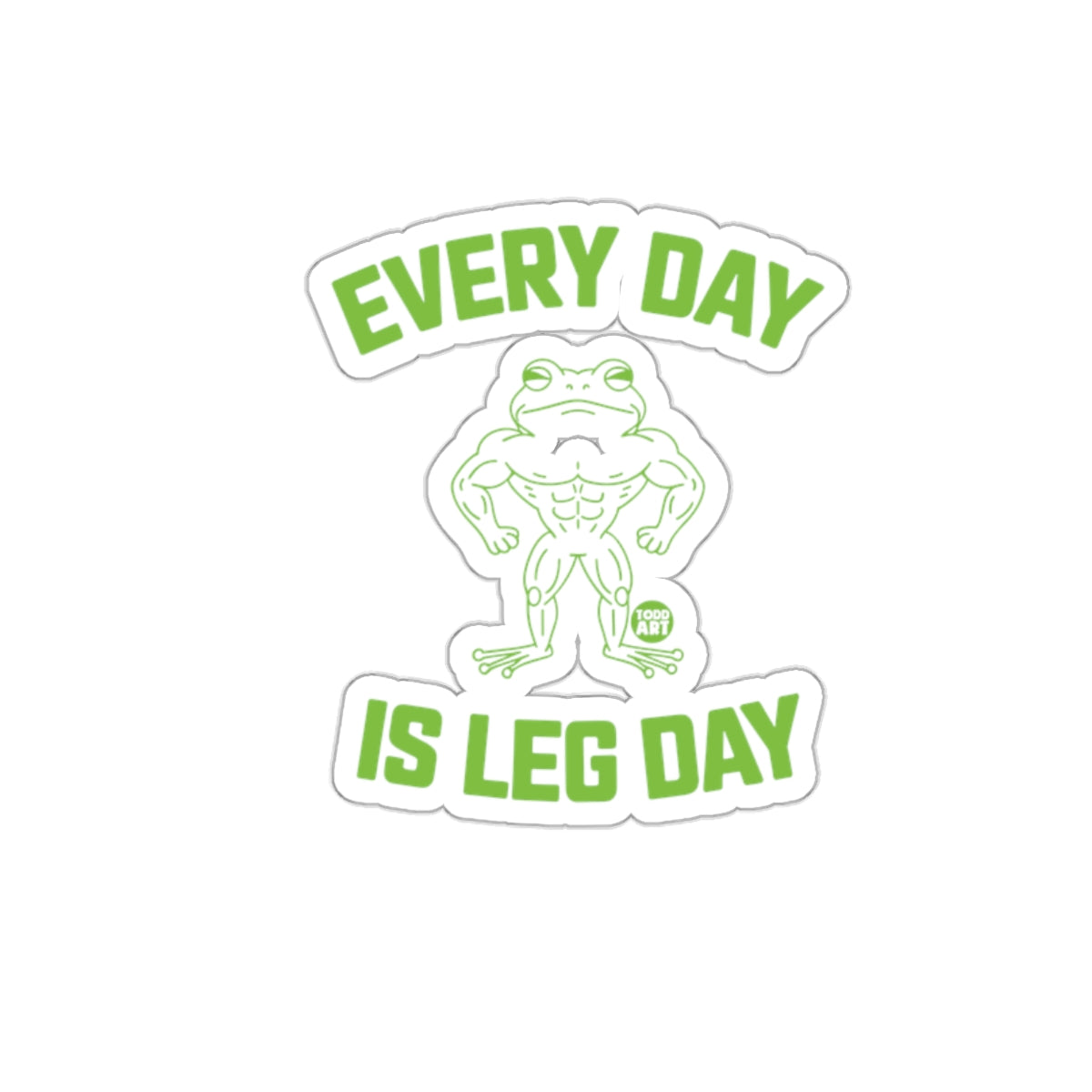 Funny Every Day Is Leg Day Frog Sticker for Laptops
