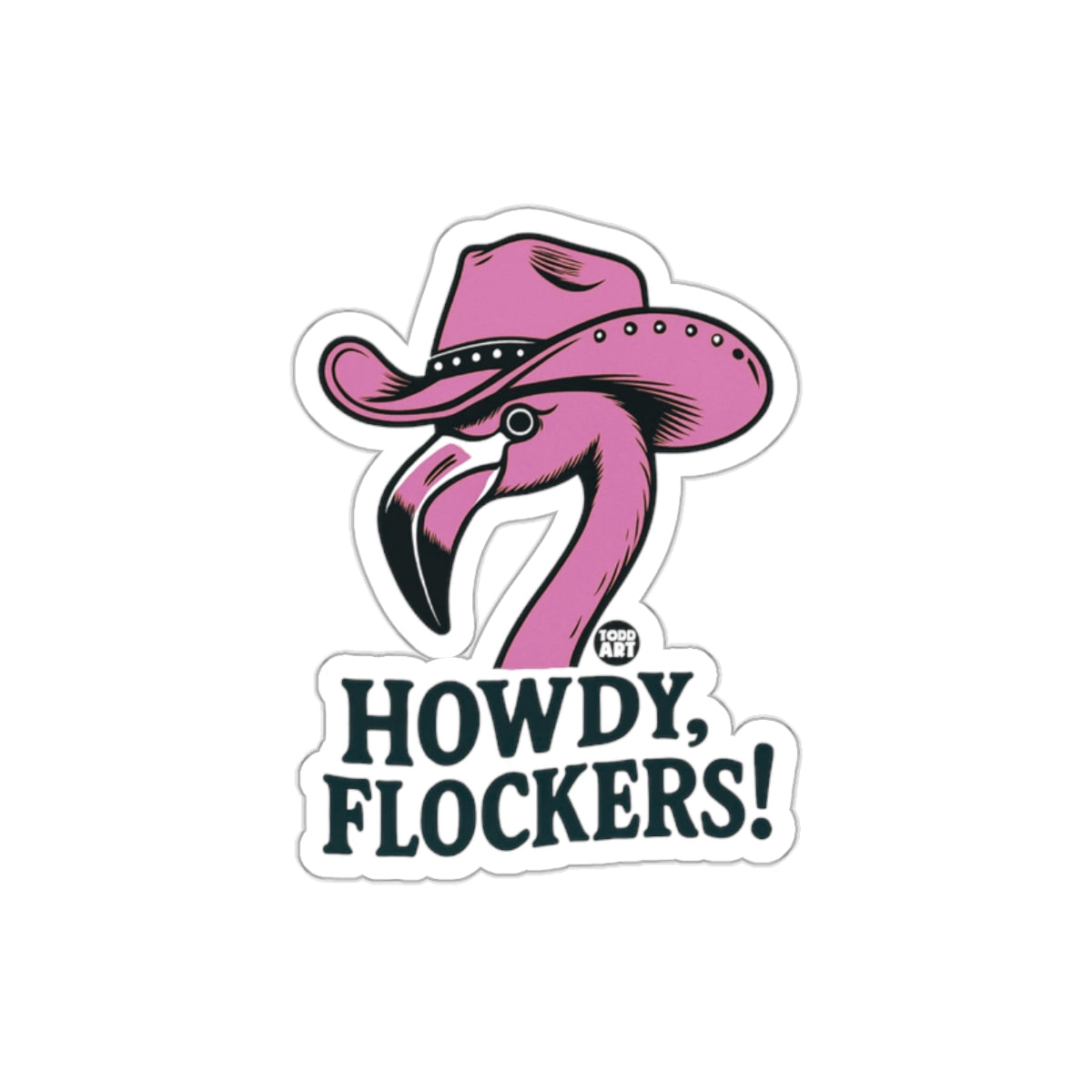 Howdy Flockers Flamingo Sticker Great Fun Decor