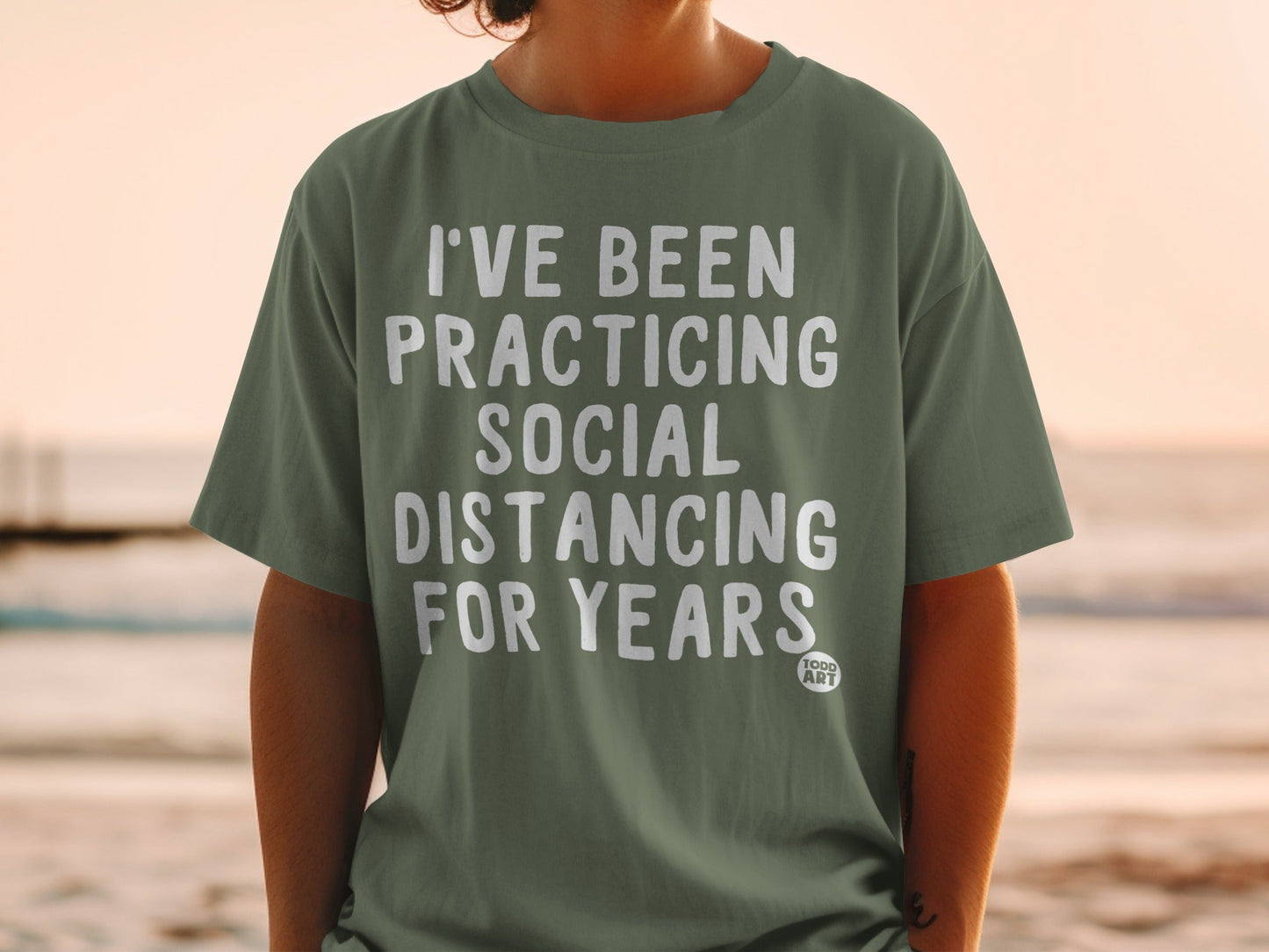 I've Been Practicing Social Distancing for Years Shirt
