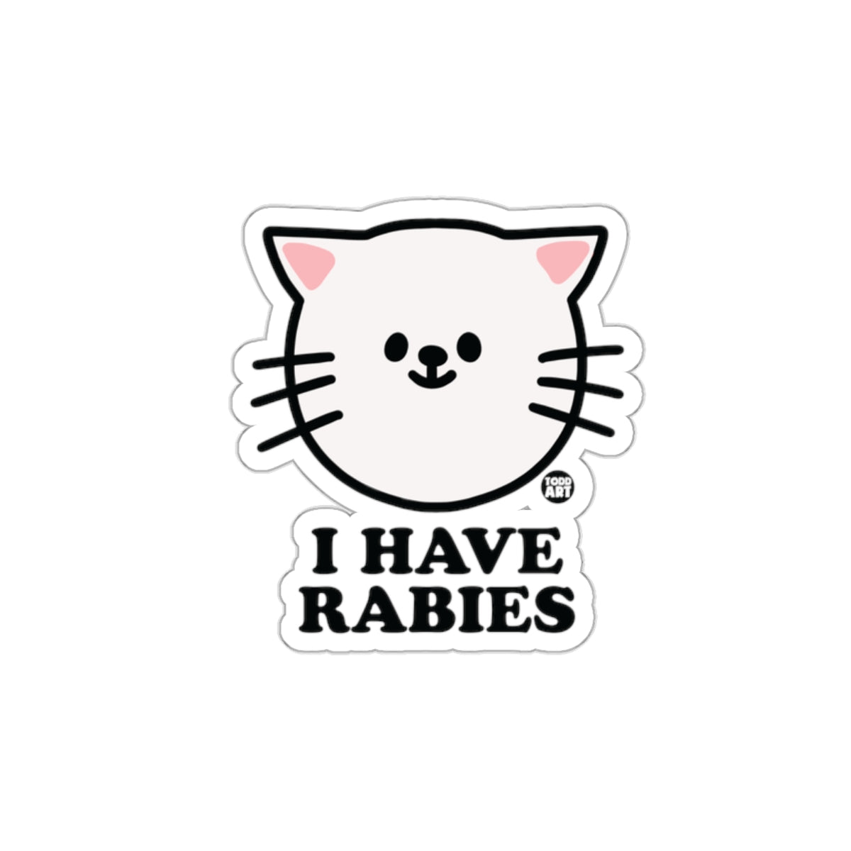 I Have Rabies Cat Sticker Perfect For Laptops Bold Design