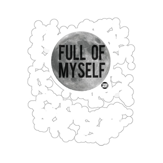 Full of Myself Sticker with Bold Text Illustration