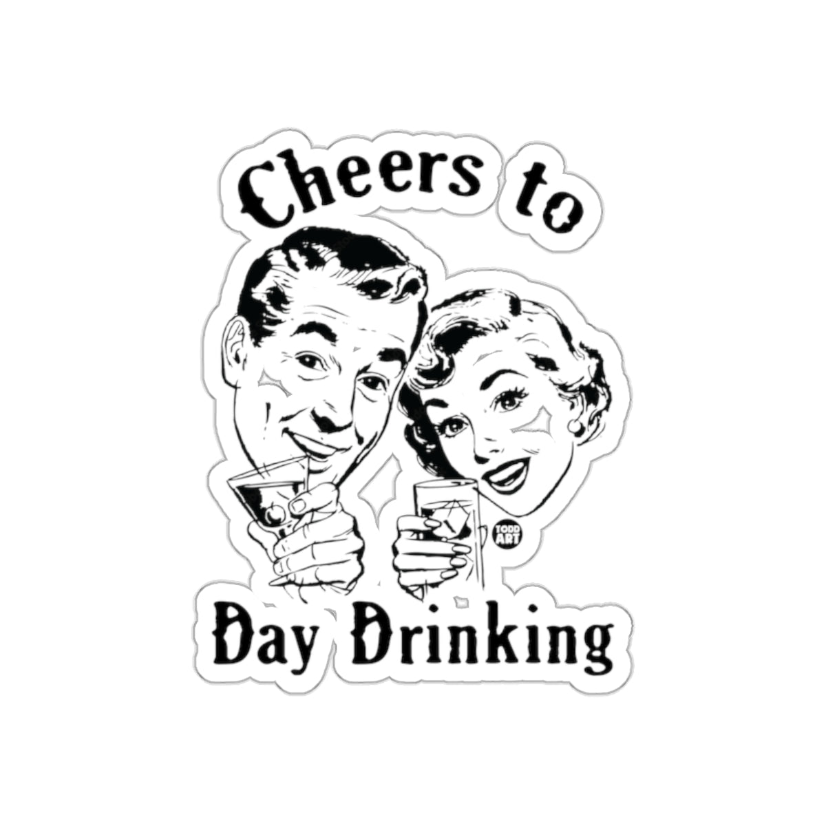 Cheers to Day Drinking Vintage Artwork Sticker