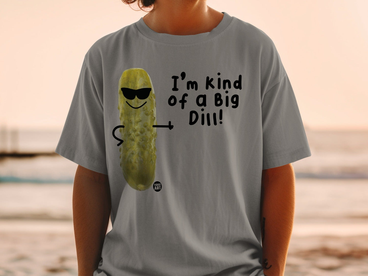 Gray t-shirt with "I'm kind of a big dill!" text and a cartoon pickle.