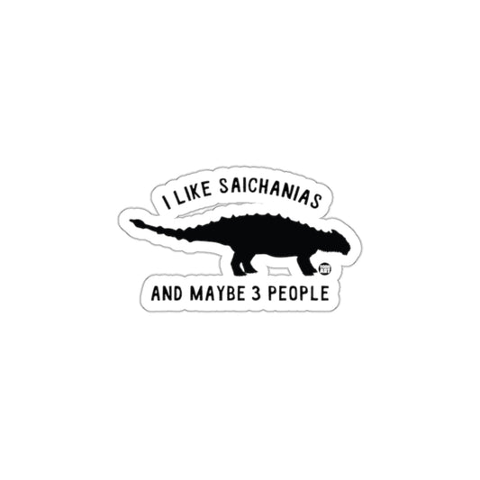 I Like Saichanias And Maybe 3 People Sticker