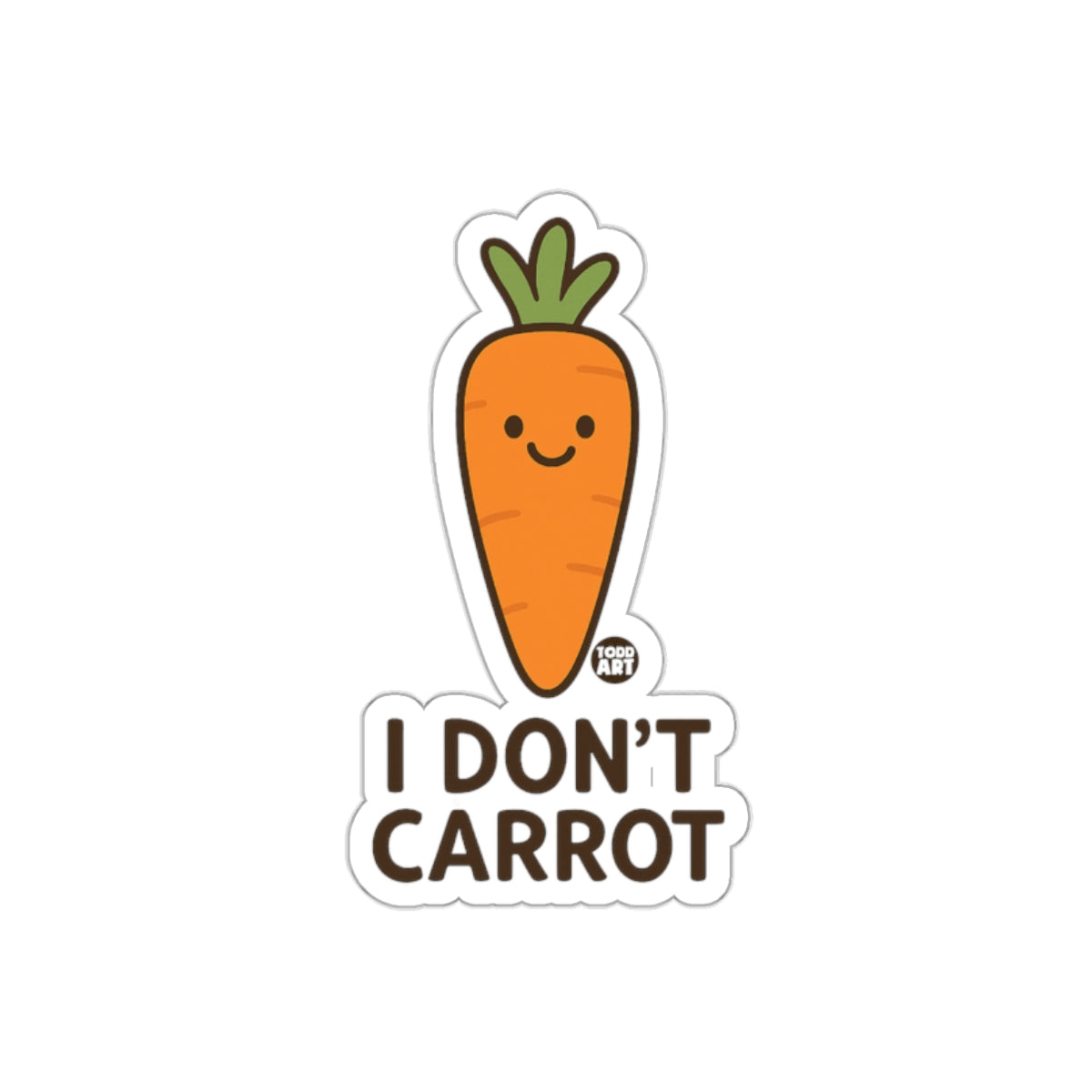 I Don't Carrot Funny Cute Carrot Character Sticker