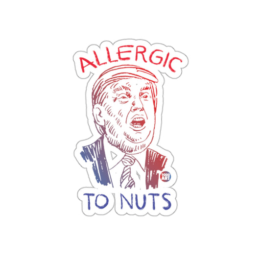 Allergic To Nuts Political Satire Sticker