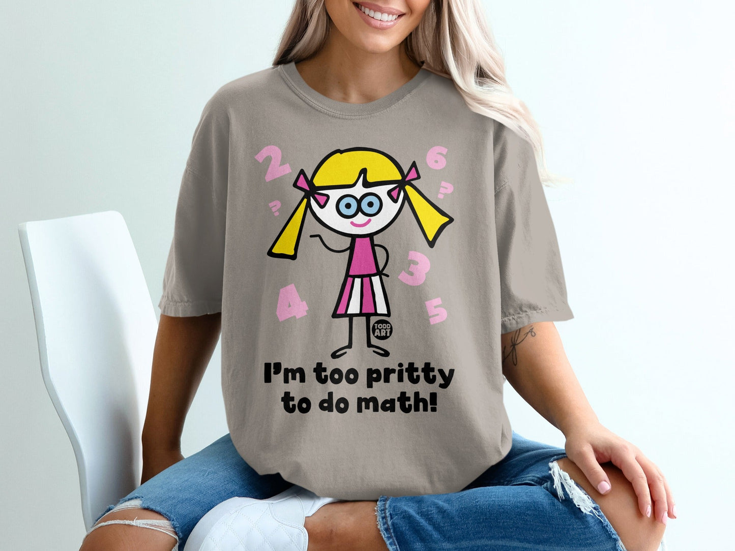 I'm Too Pritty To Do Math Graphic T-Shirt
