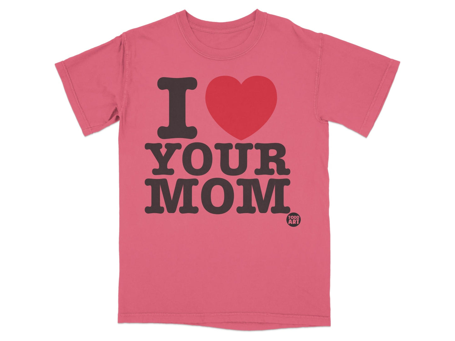 Red t-shirt with "I ‚ù§Ô∏è YOUR MOM" and Toddland logo.