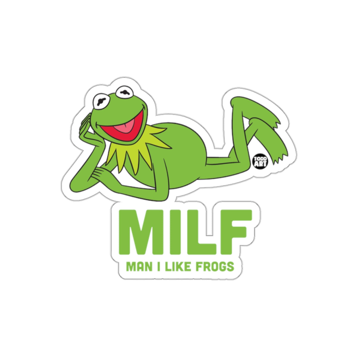 Kermit The Frog MILF Man I Like Frogs Funny sticker