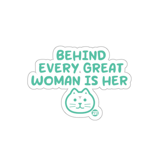 Behind Every Great Woman is Her Cat Cute Illustration sticker