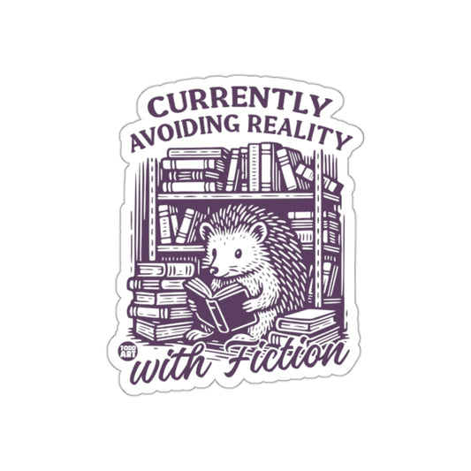 Currently Avoiding Reality with Fiction sticker