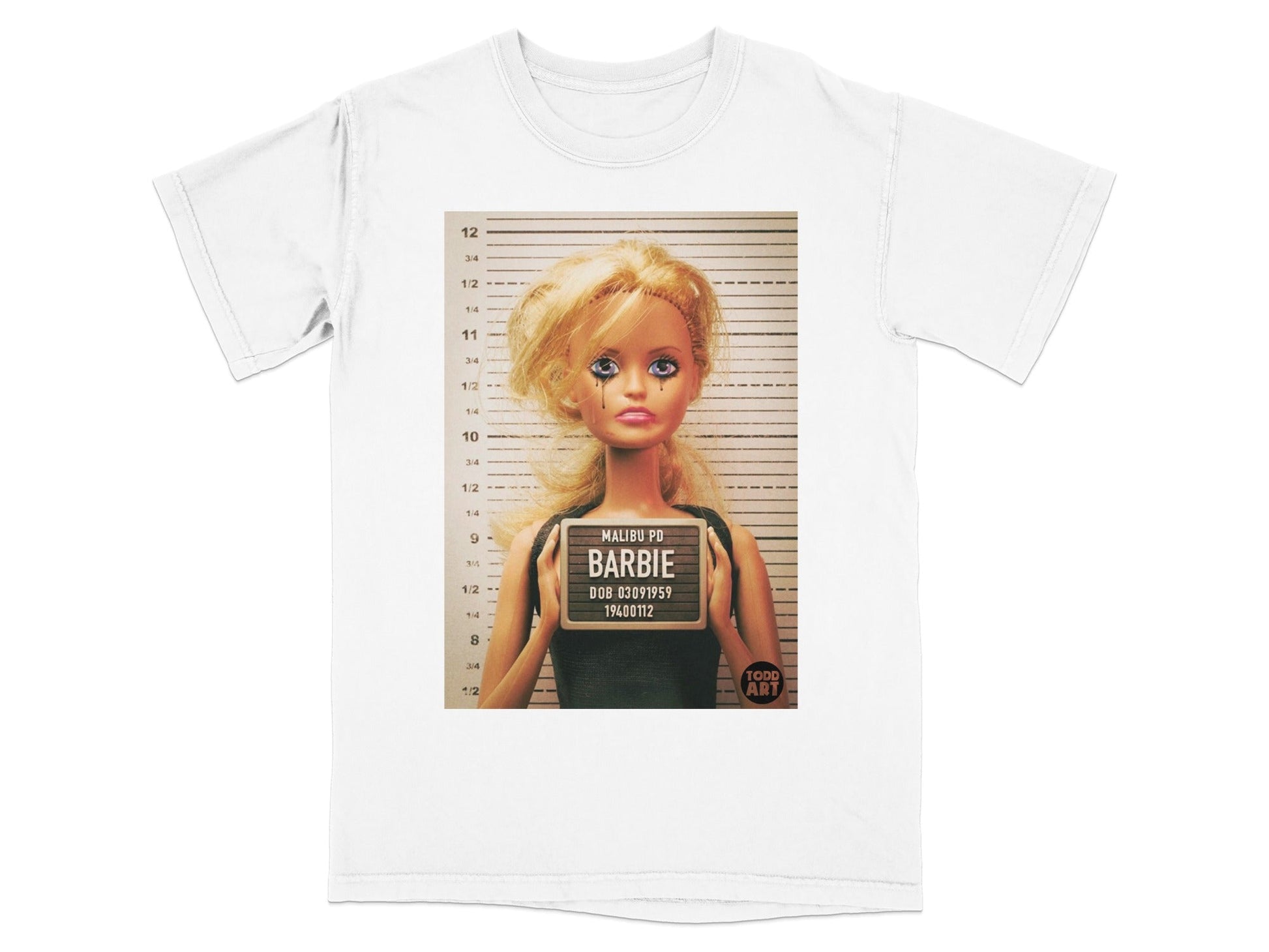 Barbie mugshot with "MALIBU PD BARBIE" text and "TODD ART" logo.