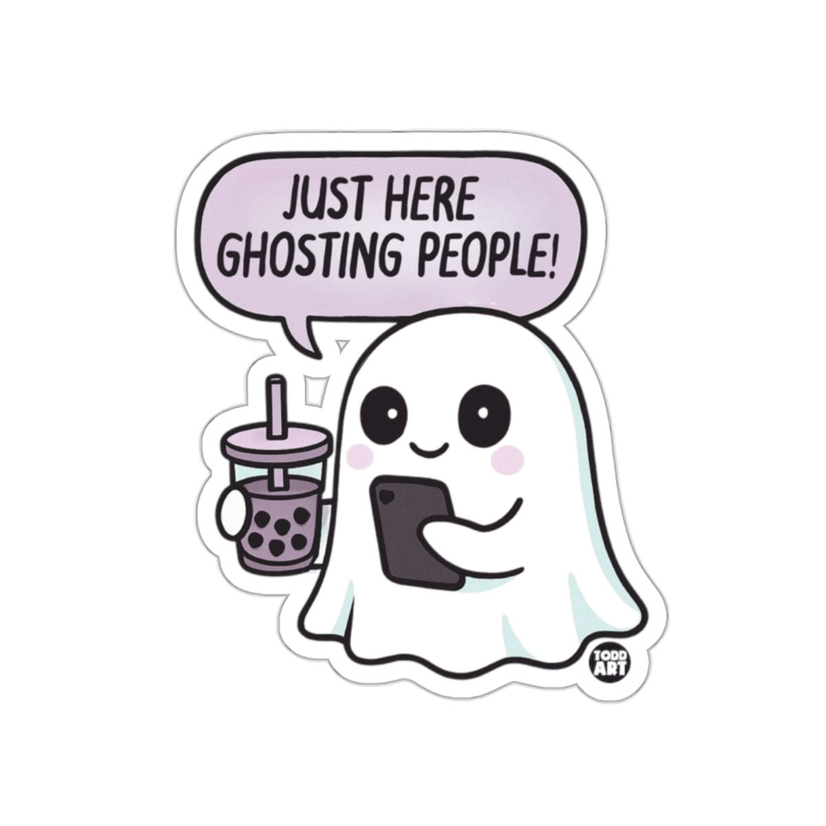 Just Here Ghosting People Ghost with Bubble Tea Sticker