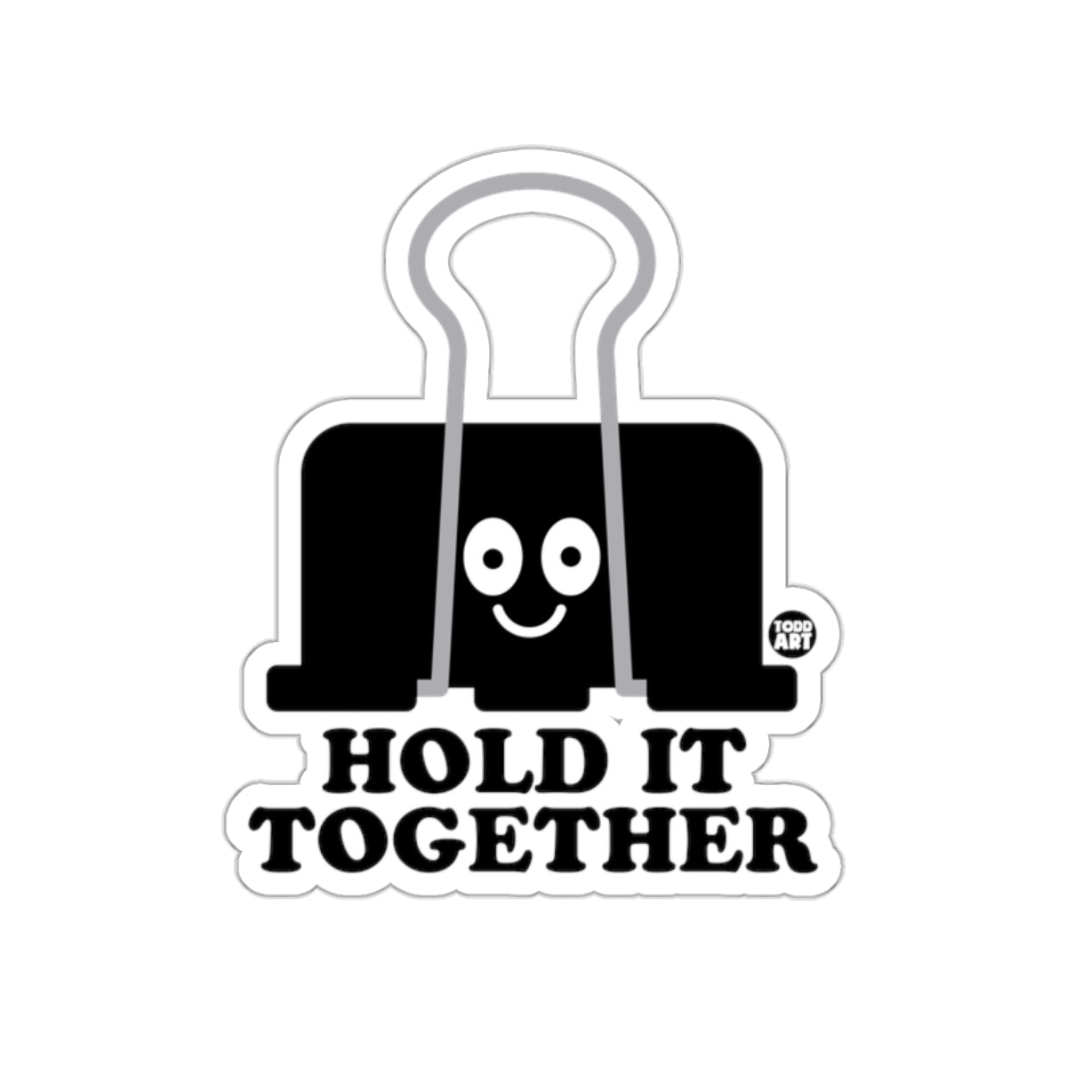 Hold It Together Smiling Binder Clip Sticker