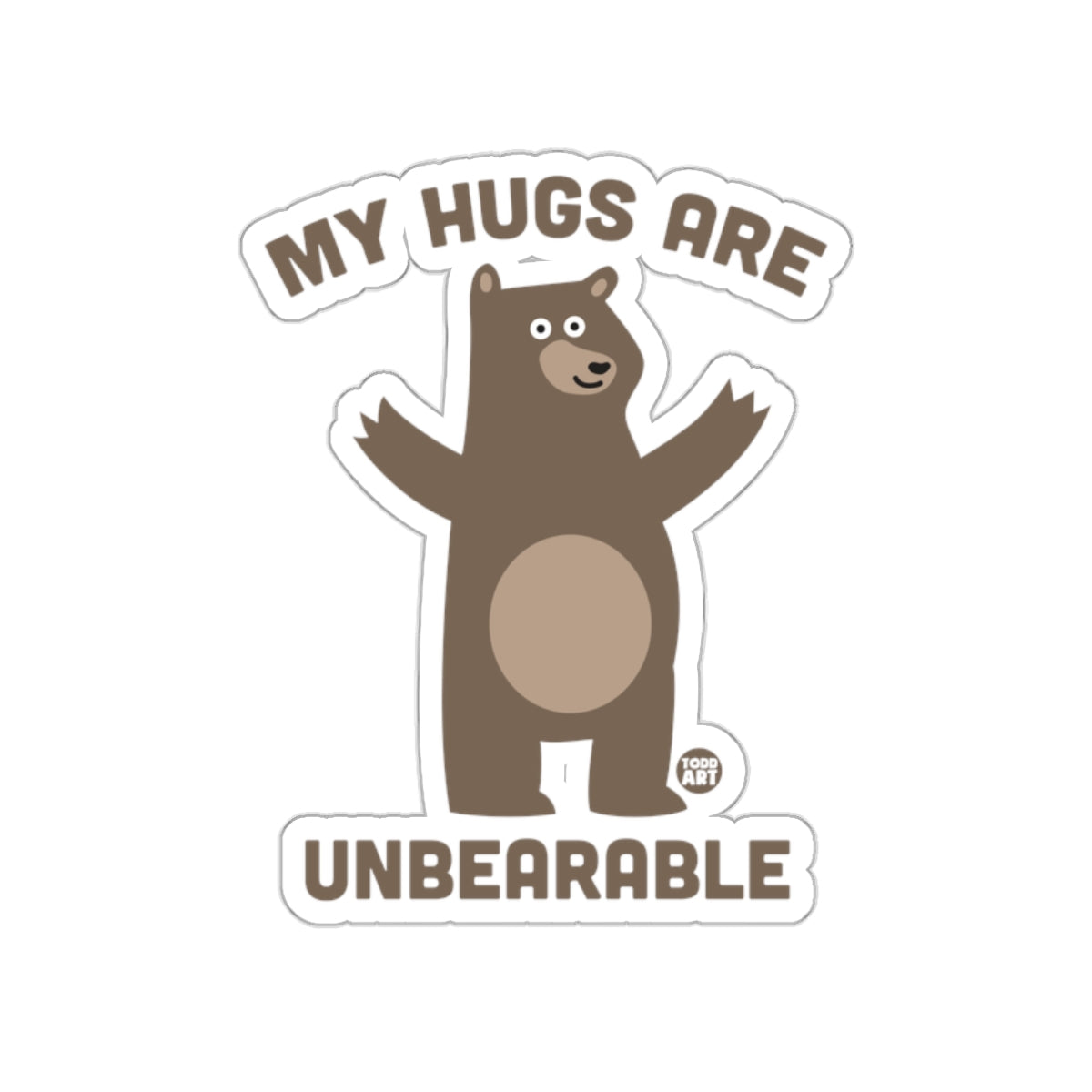 My Hugs Are Unbearable Bear Sticker product