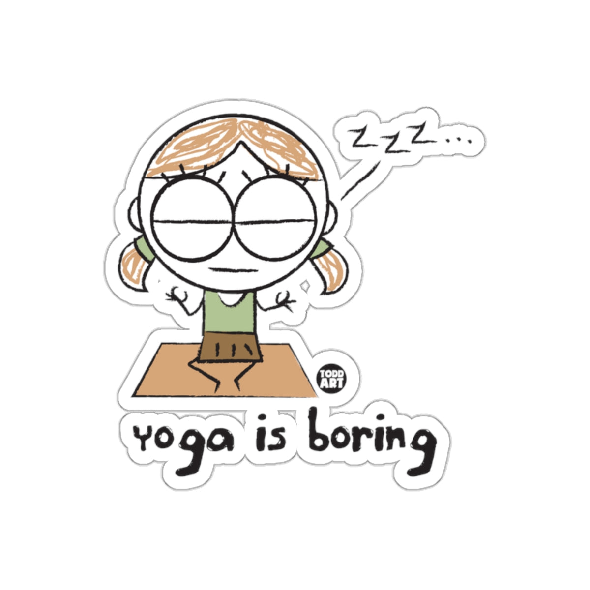 Yoga Is Boring Todd Art Sticker design