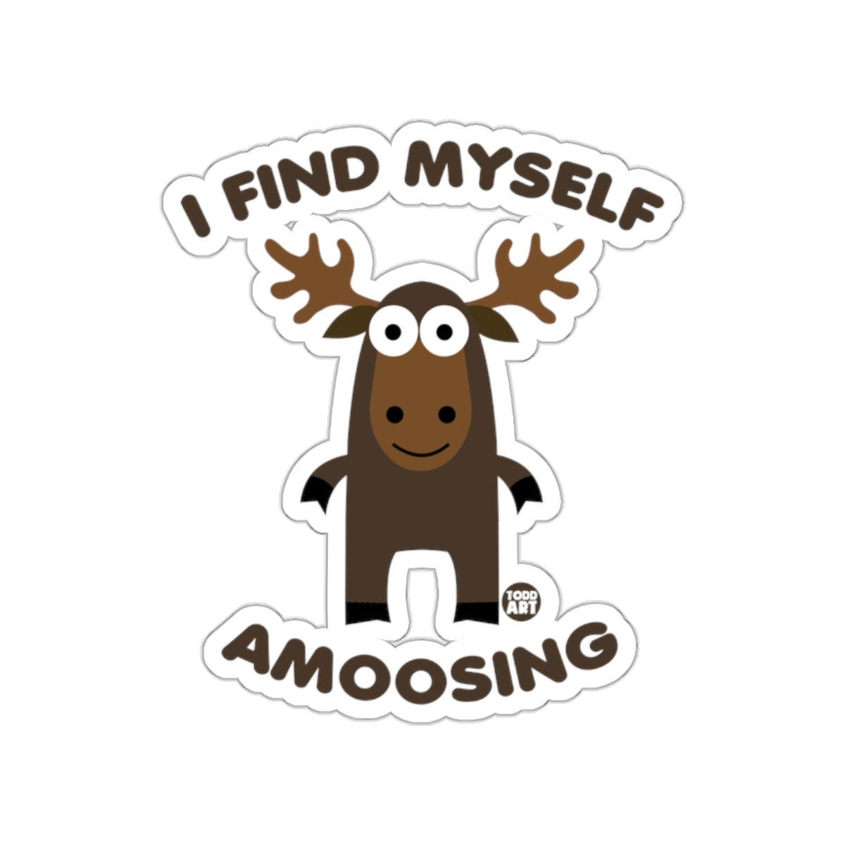 Funny Moose with I Find Myself Amoosing Sticker Product