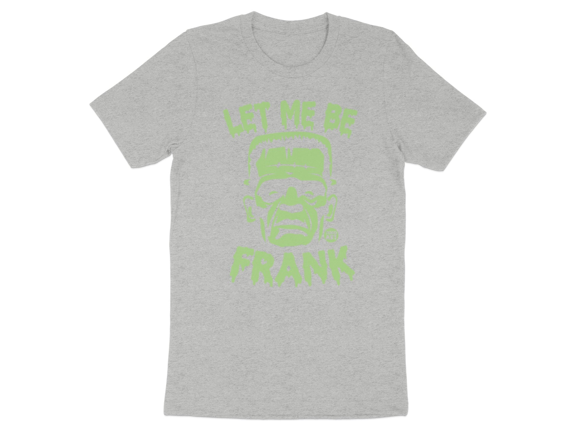 Let Me Be Frank Graphic Tee Shirt product