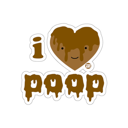 I Love Poop Heart Brown Funny Todd Art Sticker