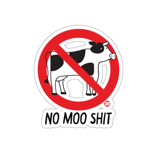 Funny No Moo Shit Cow Design Sticker for Unique Product