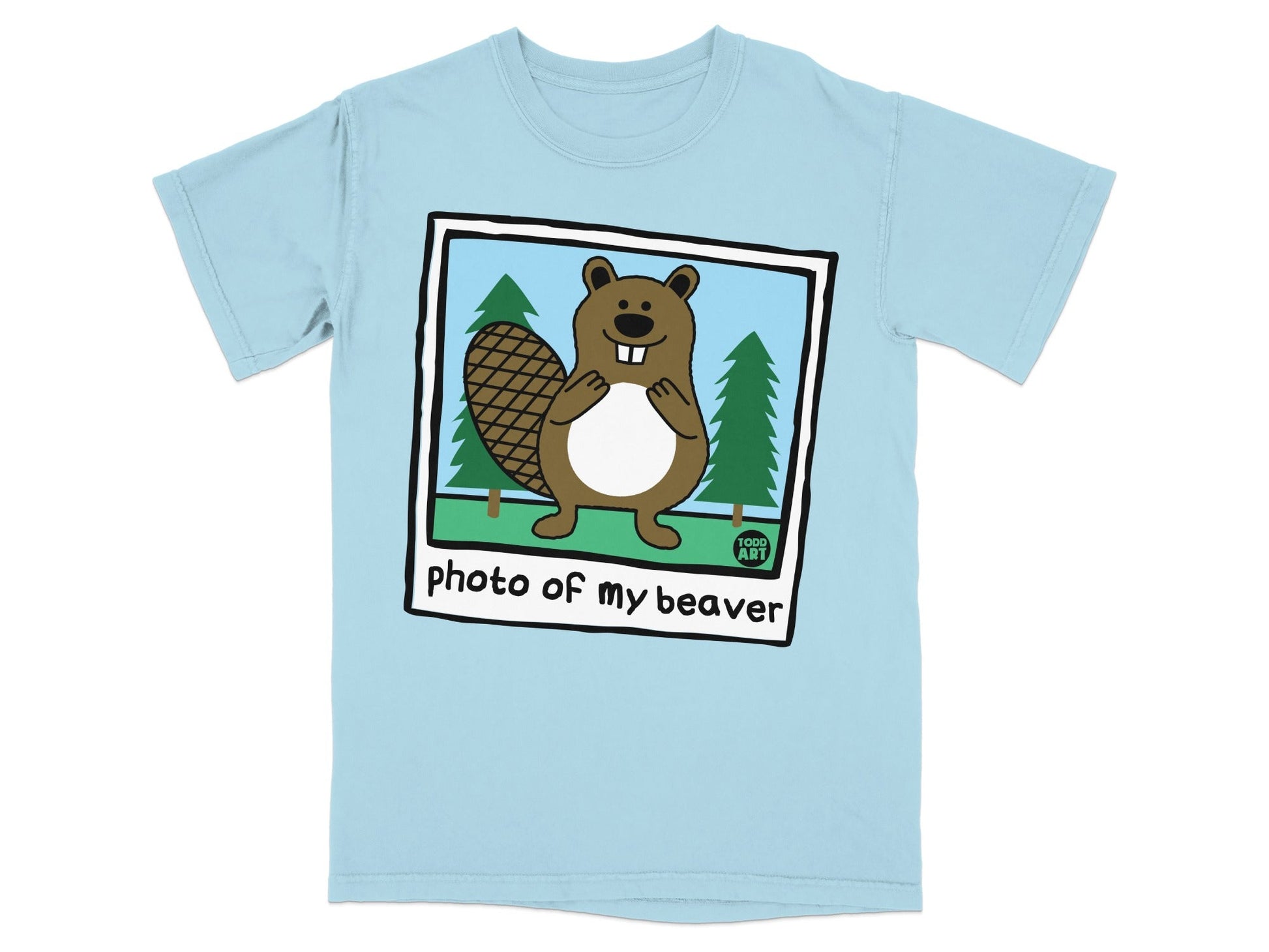 T-shirt with cartoon beaver in a photo frame, text "photo of my beaver" and "TODD ART".