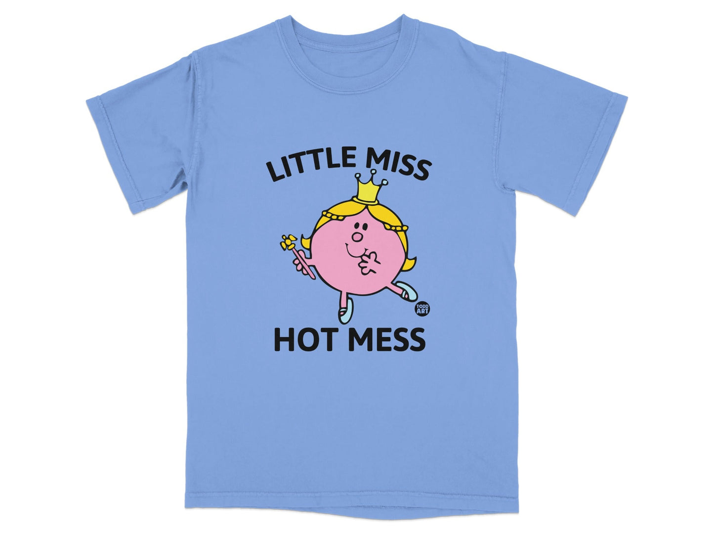 Light blue t-shirt with "Little Miss Hot Mess" graphic and character.