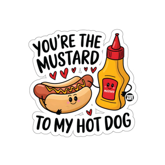 You're the Mustard to My Hot Dog Cute Sticker
