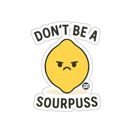 Don't Be A Sourpuss Sticker Fun Lemon Design