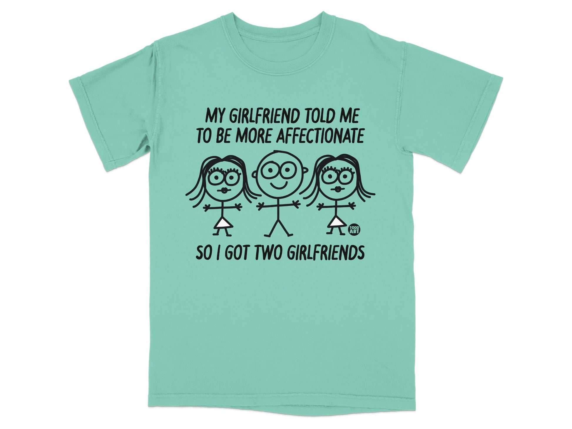 Funny Two Girlfriends Affectionate Quote T-shirt