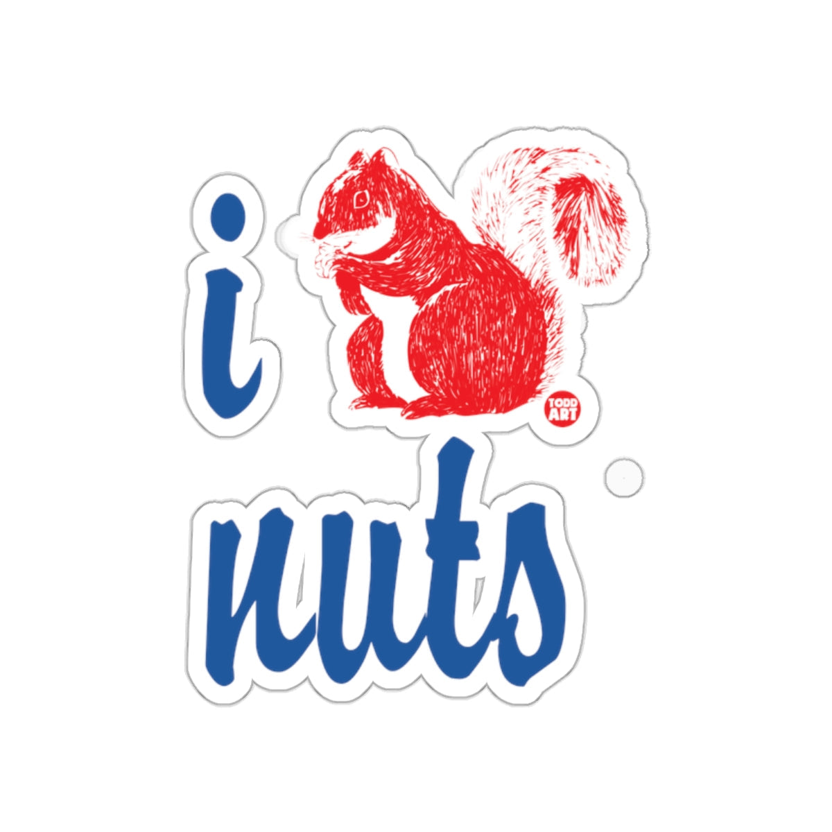I Love Nuts Funny Squirrel Image Design Vector sticker
