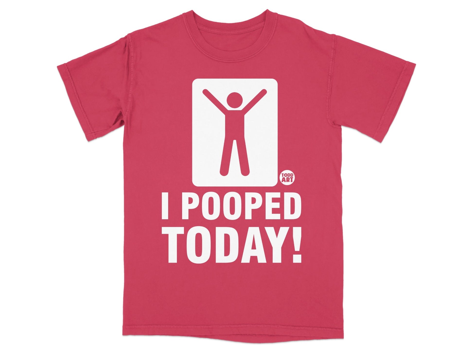 Red t-shirt with white graphic of stick figure and text "I POOPED TODAY!".