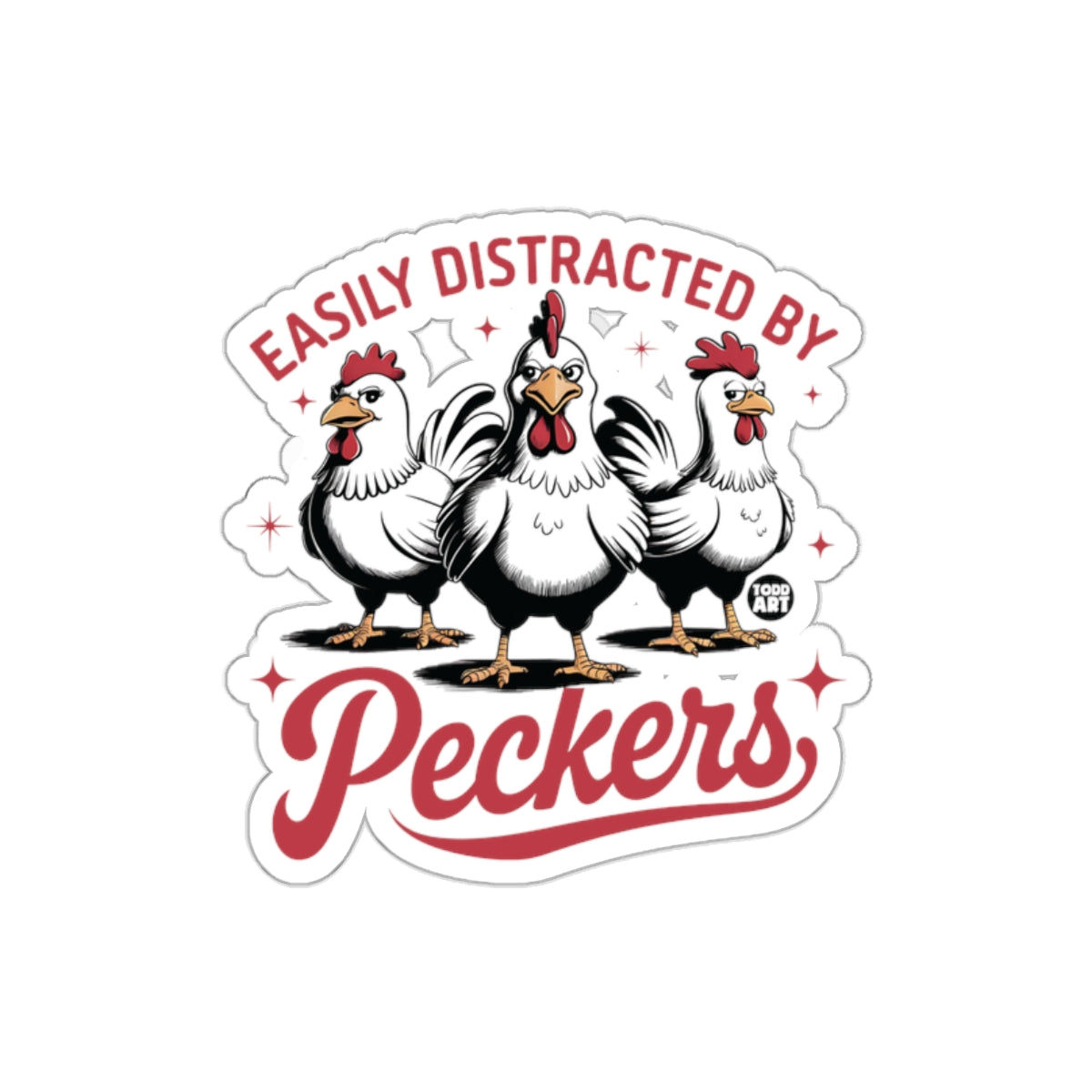 Easily Distracted By Peckers Sticker