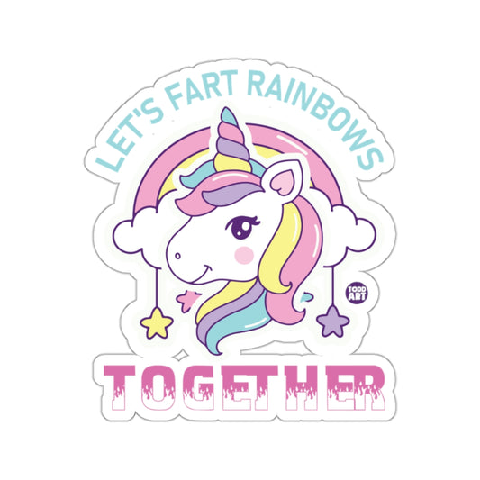 Let's Fart Rainbows Together Unicorn Sticker