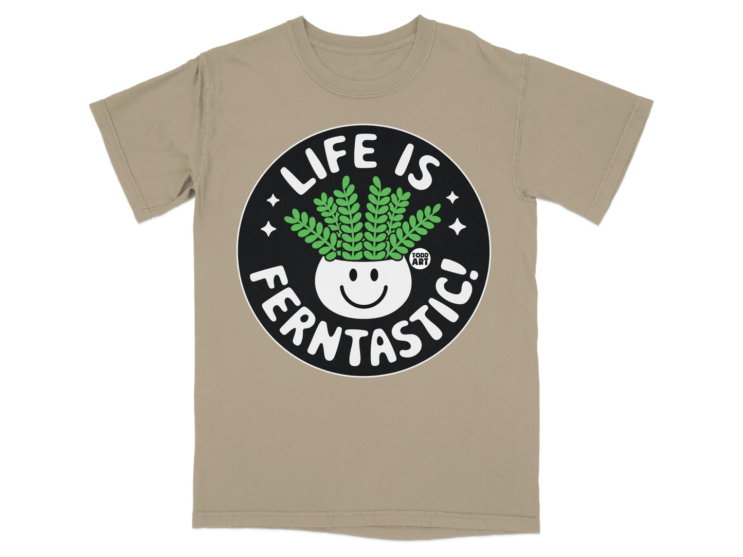 T-shirt with "LIFE IS FERNTASITC!" text and smiling potted plant graphic.