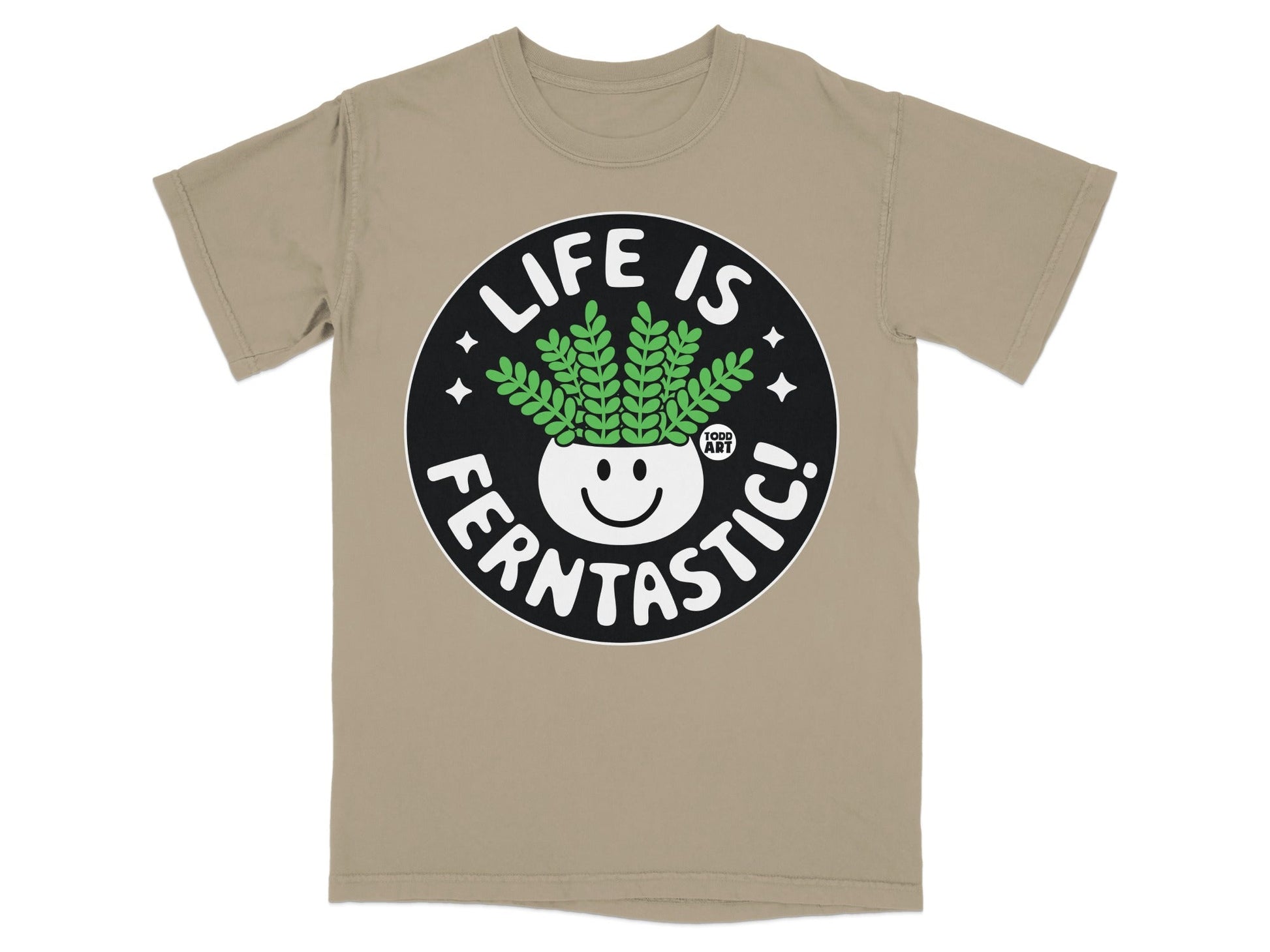 T-shirt with "LIFE IS FERNTASITC!" text and smiling potted plant graphic.