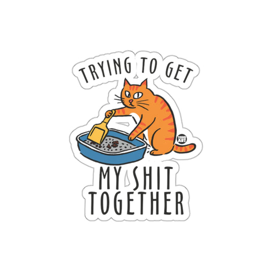 Trying To Get My Shit Together Orange Cat Art Stickers