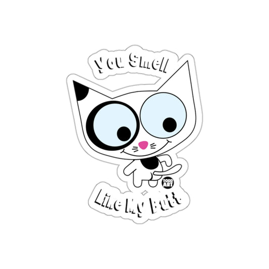 You Smell Like My Butt Funny Cat Sticker