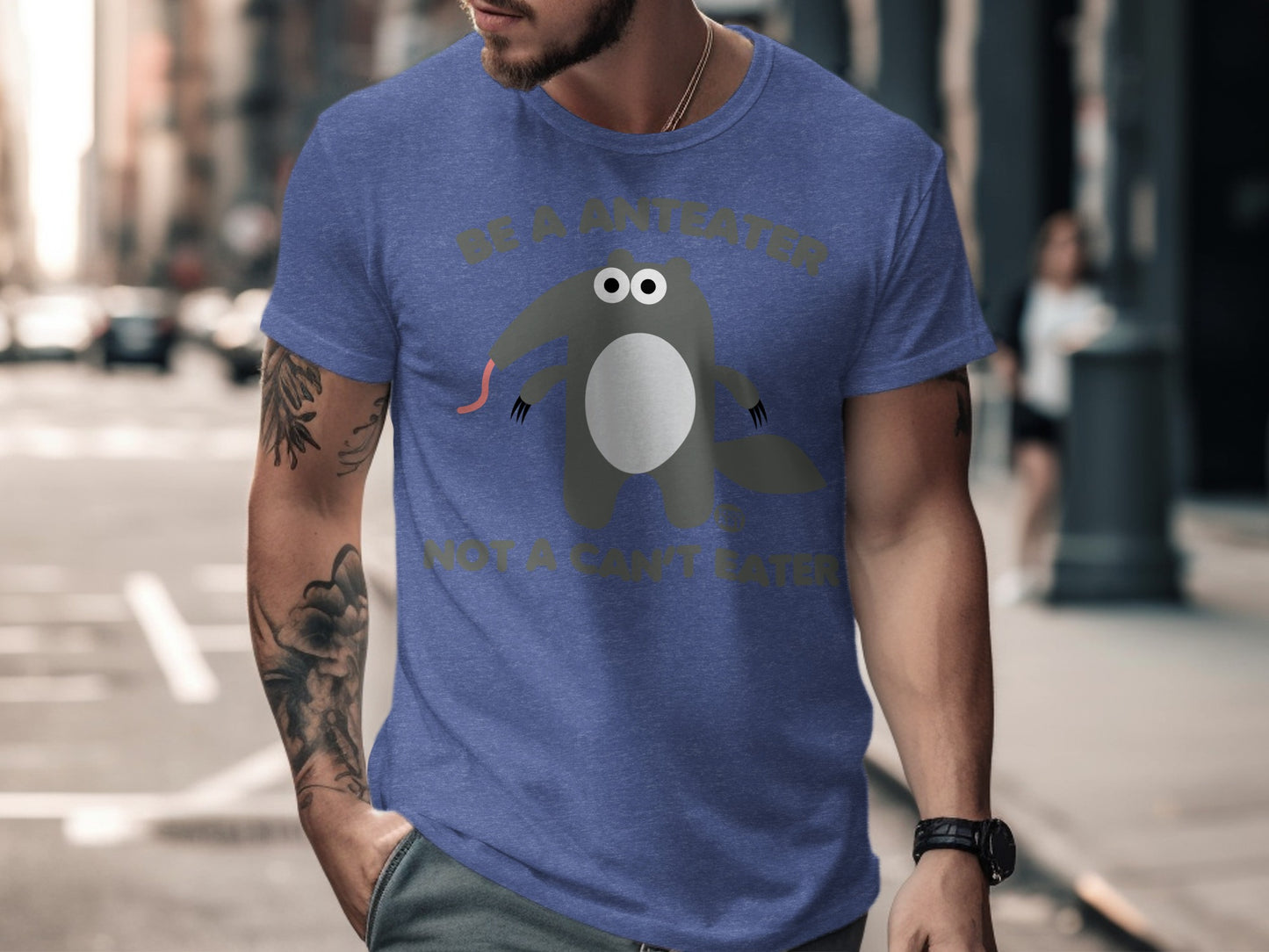 Be an Anteater Not a Can't Eater T-shirt