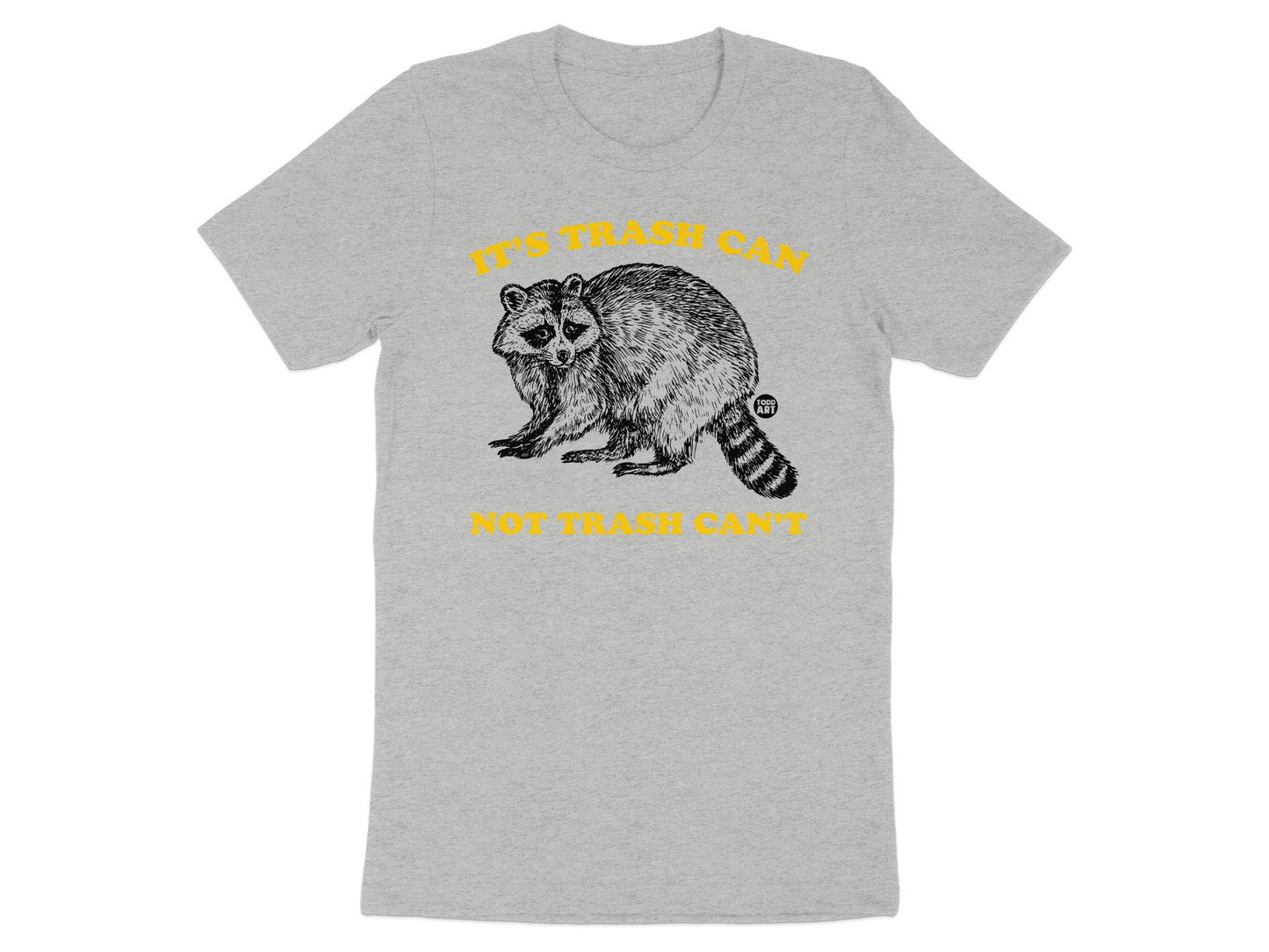 It's Trash Can Not Trash Can't T-Shirt